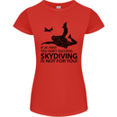 Skydiving Is Not for You Skydive Skydiver Womens Petite Cut T-Shirt Red