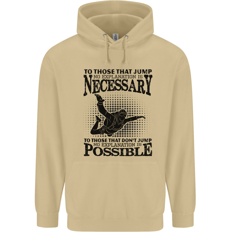 Skydiving No Explanation Freefall Funny Mens 80% Cotton Hoodie Sand