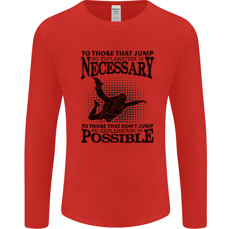 Skydiving No Explanation Freefall Funny Mens Long Sleeve T-Shirt Red