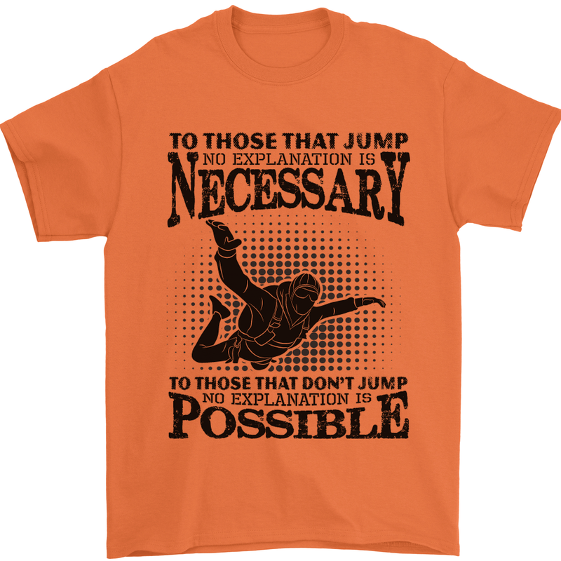 Skydiving No Explanation Freefall Funny Mens T-Shirt Cotton Gildan Orange