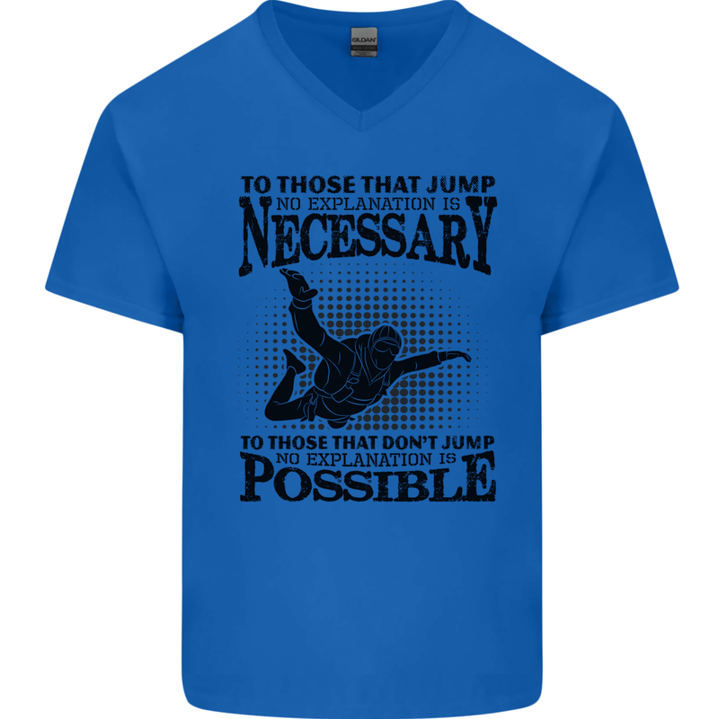 Skydiving No Explanation Freefall Funny Mens V-Neck Cotton T-Shirt Royal Blue