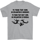 Skydiving No Explanation Freefall Paras Mens T-Shirt Cotton Gildan Sports Grey