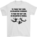 Skydiving No Explanation Freefall Paras Mens T-Shirt Cotton Gildan White