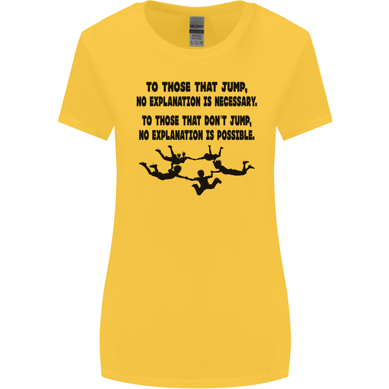 Skydiving No Explanation Freefall Paras Womens Wider Cut T-Shirt Yellow