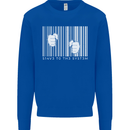 Slave to the System Anti Capitalism Kids Sweatshirt Jumper Royal Blue