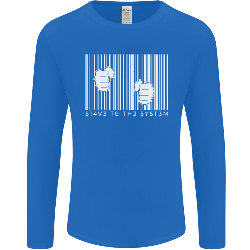 Slave to the System Anti Capitalism Mens Long Sleeve T-Shirt Royal Blue