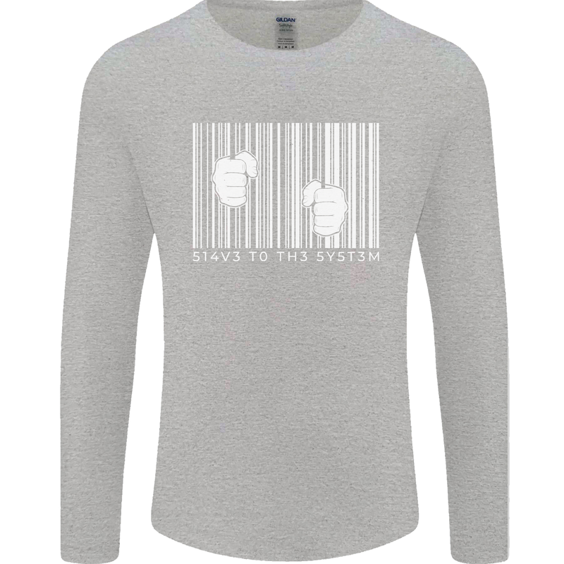 Slave to the System Anti Capitalism Mens Long Sleeve T-Shirt Sports Grey