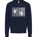 Slave to the System Anti Capitalism Mens Sweatshirt Jumper Navy Blue