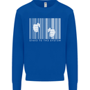 Slave to the System Anti Capitalism Mens Sweatshirt Jumper Royal Blue