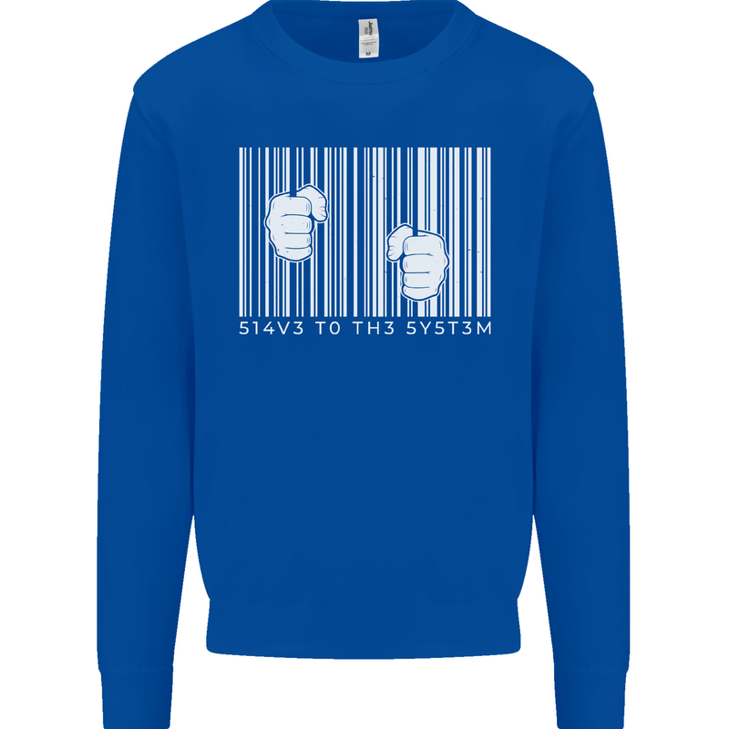 Slave to the System Anti Capitalism Mens Sweatshirt Jumper Royal Blue