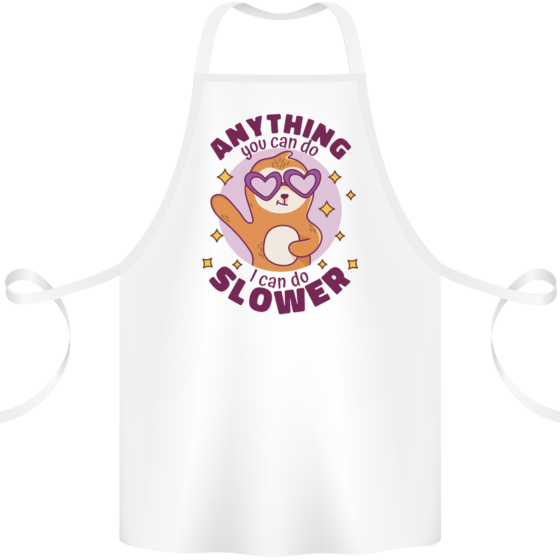 Sloth Anything I Can Do Slower Funny Cotton Apron 100% Organic White