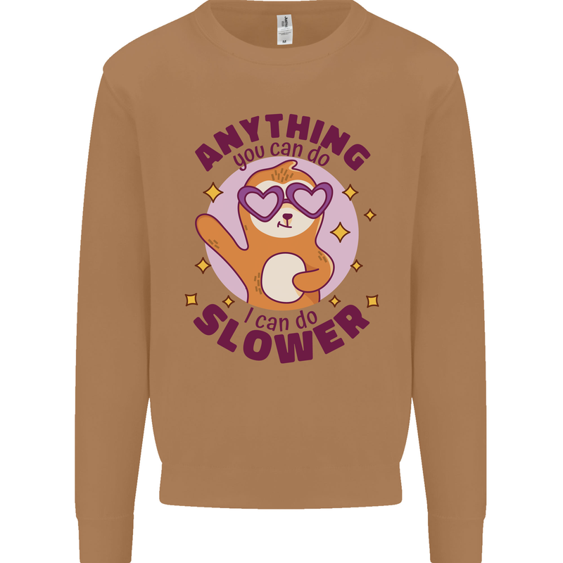 Sloth Anything I Can Do Slower Funny Mens Sweatshirt Jumper Caramel Latte