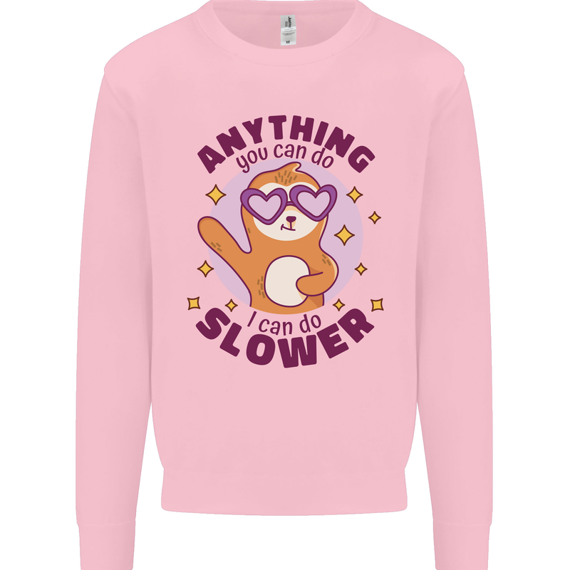 Sloth Anything I Can Do Slower Funny Mens Sweatshirt Jumper Light Pink