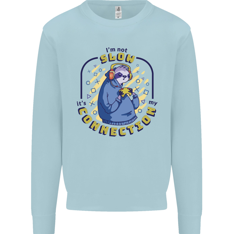 Sloth I'm Not Slow Funny Gaming Gamer Mens Sweatshirt Jumper Light Blue