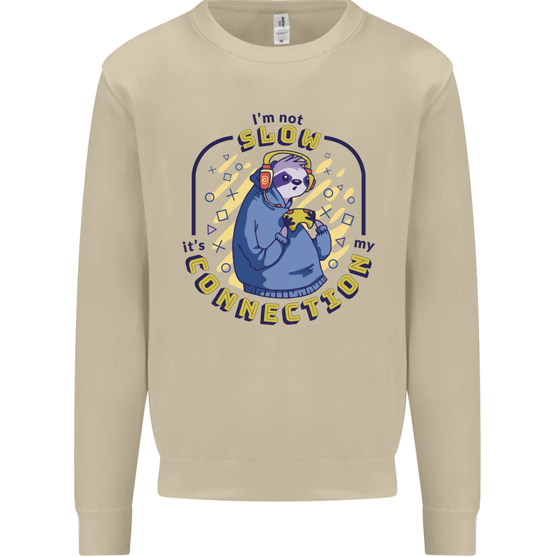 Sloth I'm Not Slow Funny Gaming Gamer Mens Sweatshirt Jumper Sand