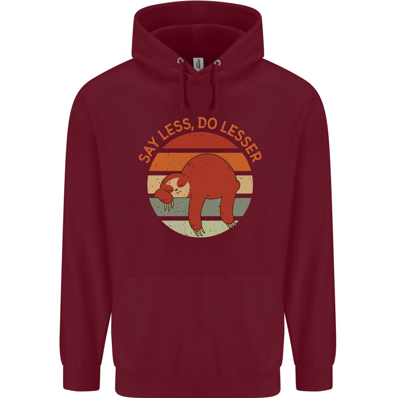 Sloth Say Less Do Lesser Funny Slogan Childrens Kids Hoodie Maroon
