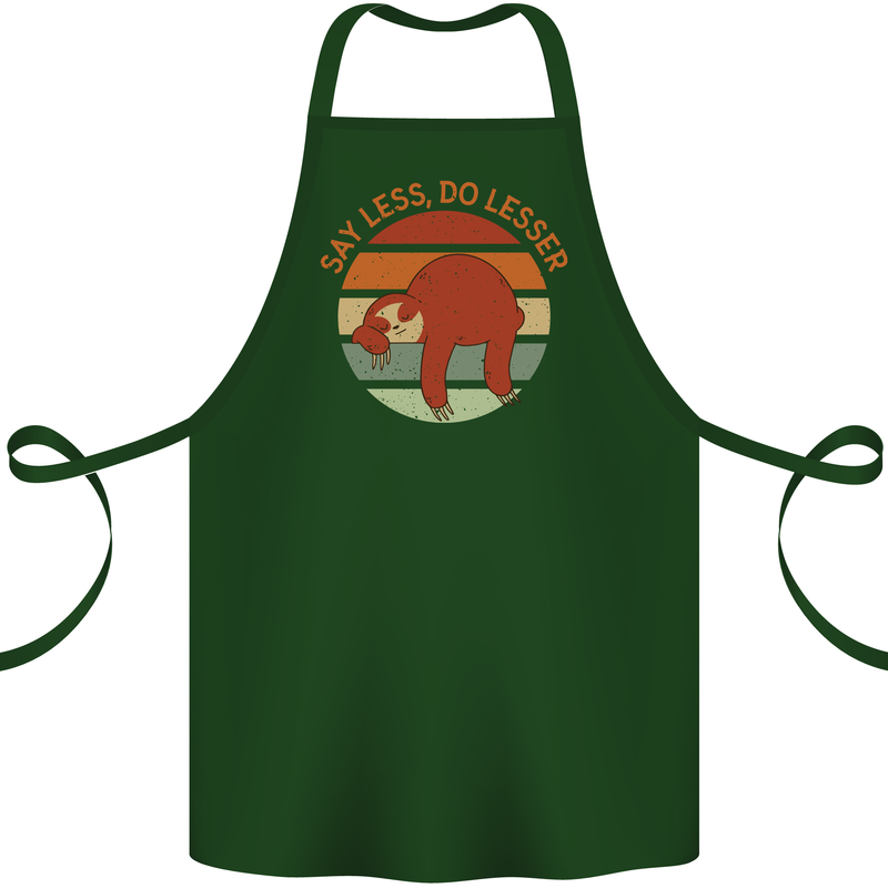 Sloth Say Less Do Lesser Funny Slogan Cotton Apron 100% Organic Forest Green