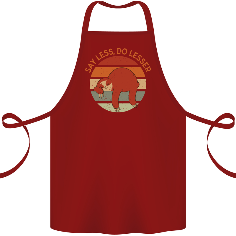 Sloth Say Less Do Lesser Funny Slogan Cotton Apron 100% Organic Maroon