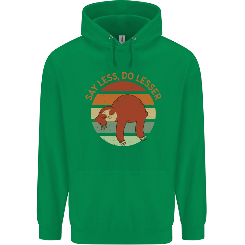 Sloth Say Less Do Lesser Funny Slogan Mens 80% Cotton Hoodie Irish Green