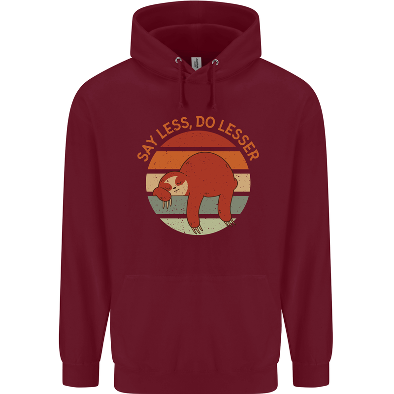Sloth Say Less Do Lesser Funny Slogan Mens 80% Cotton Hoodie Maroon