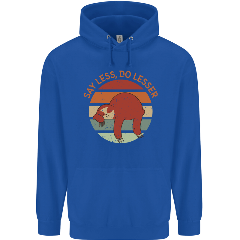 Sloth Say Less Do Lesser Funny Slogan Mens 80% Cotton Hoodie Royal Blue
