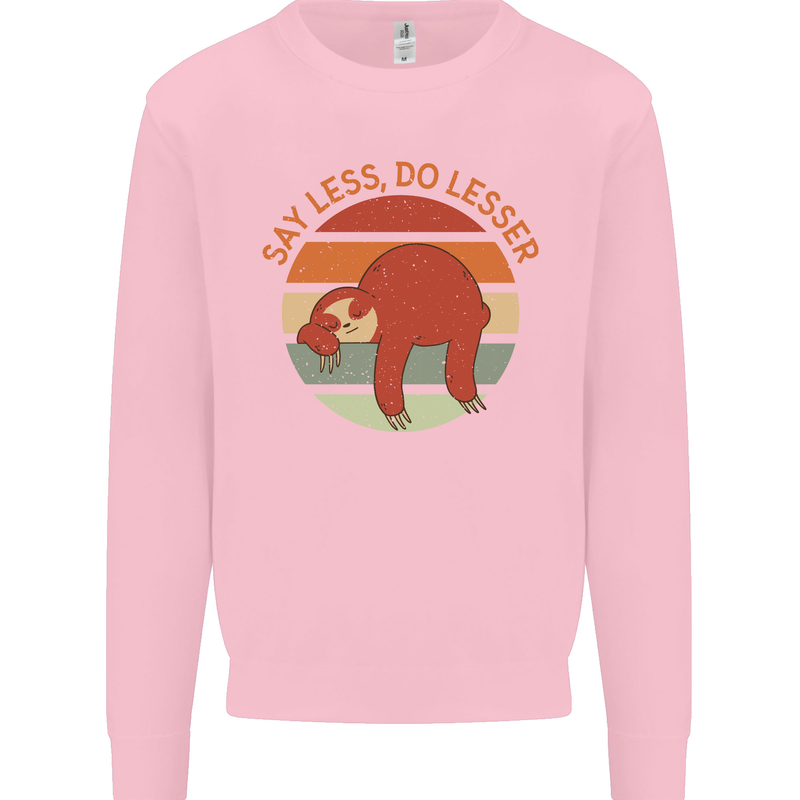 Sloth Say Less Do Lesser Funny Slogan Mens Sweatshirt Jumper Light Pink