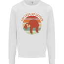 Sloth Say Less Do Lesser Funny Slogan Mens Sweatshirt Jumper White