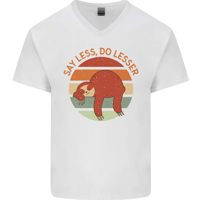 Sloth Say Less Do Lesser Funny Slogan Mens V-Neck Cotton T-Shirt White