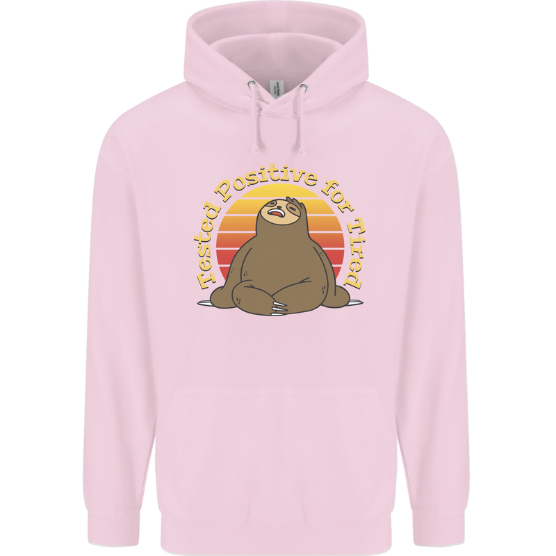 Sloth Tested Positive For Tired Funny Lazy Childrens Kids Hoodie Light Pink