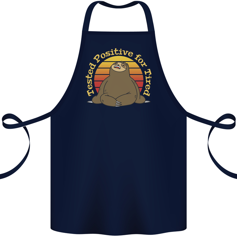 Sloth Tested Positive For Tired Funny Lazy Cotton Apron 100% Organic Navy Blue