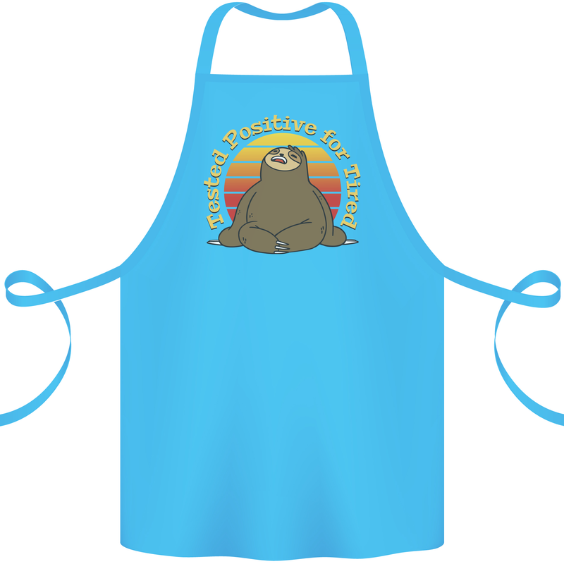 Sloth Tested Positive For Tired Funny Lazy Cotton Apron 100% Organic Turquoise