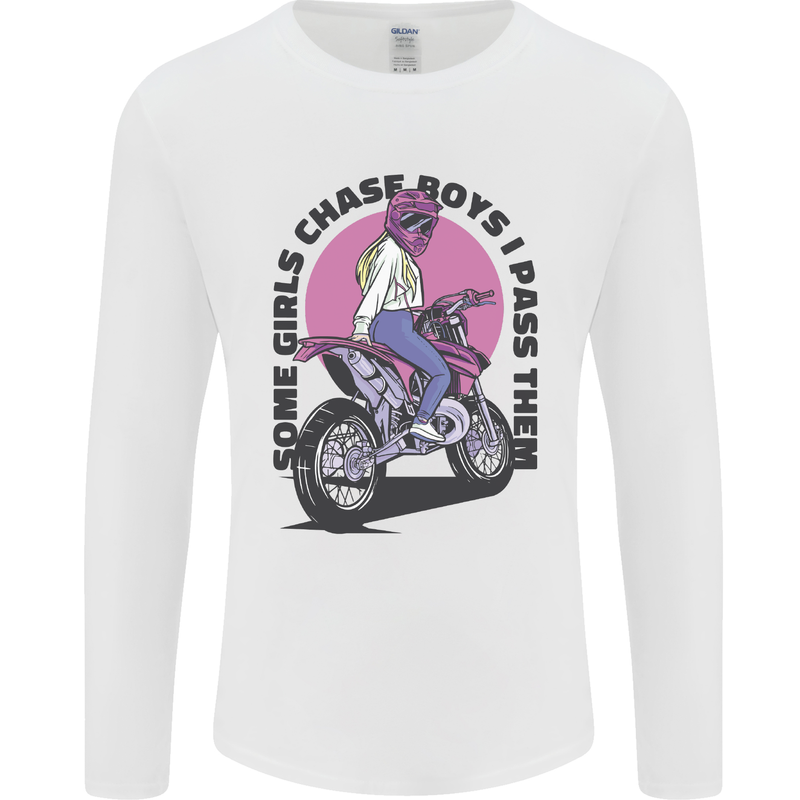 Some Girls Chase Funny Biker Motorcycle Mens Long Sleeve T-Shirt White