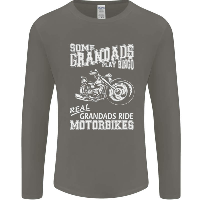 Some Grandad's Play Bingo Real Grandads Ride Motorbikes Mens Long Sleeve T-Shirt Charcoal