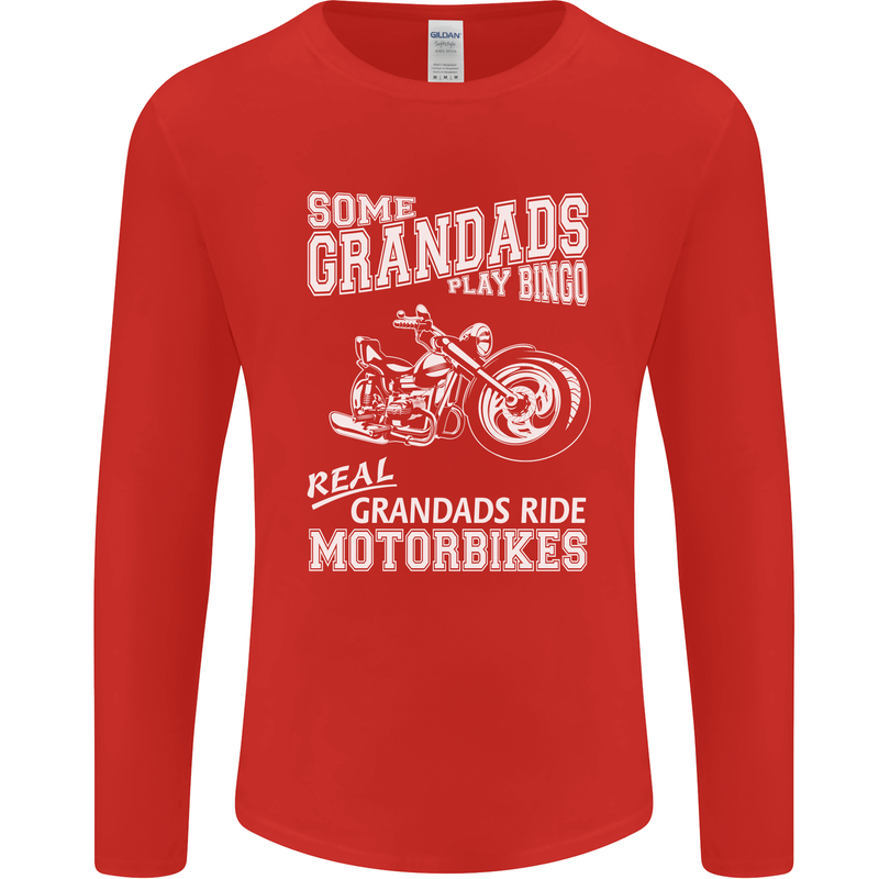 Some Grandad's Play Bingo Real Grandads Ride Motorbikes Mens Long Sleeve T-Shirt Red