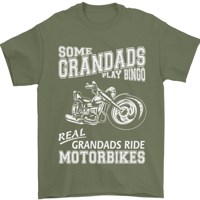 Some Grandad's Play Bingo Real Grandads Ride Motorbikes Mens T-Shirt Cotton Gildan Military Green