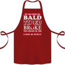 Son Made Me Bald Tired & Broke Father's Day Cotton Apron 100% Organic Maroon