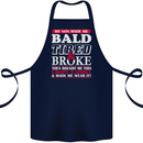 Son Made Me Bald Tired & Broke Father's Day Cotton Apron 100% Organic Navy Blue