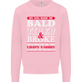 Son Made Me Bald Tired & Broke Father's Day Mens Sweatshirt Jumper Light Pink