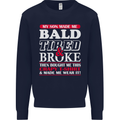 Son Made Me Bald Tired & Broke Father's Day Mens Sweatshirt Jumper Navy Blue
