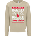 Son Made Me Bald Tired & Broke Father's Day Mens Sweatshirt Jumper Sand
