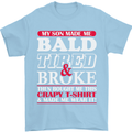 Son Made Me Bald Tired & Broke Father's Day Mens T-Shirt Cotton Gildan Light Blue