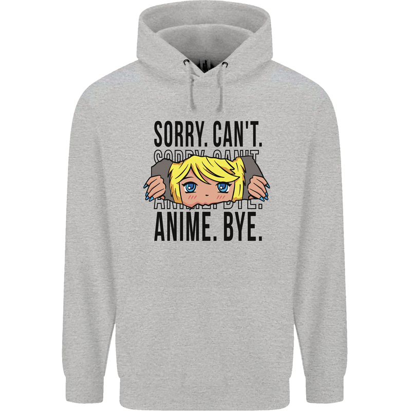 Sorry Can't Anime Bye Funny Anti-Social Childrens Kids Hoodie Sports Grey