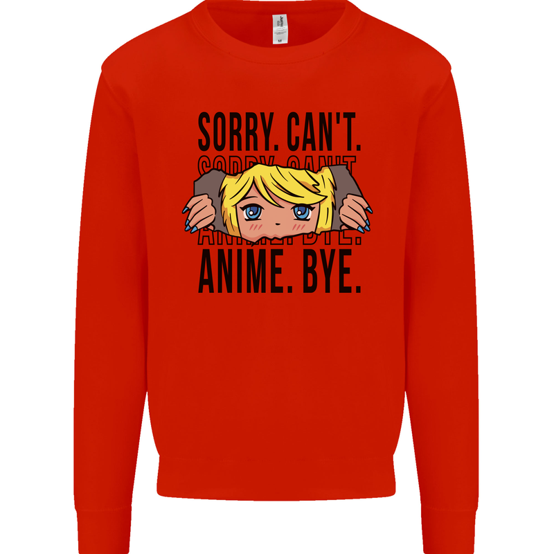 Sorry Can't Anime Bye Funny Anti-Social Kids Sweatshirt Jumper Bright Red