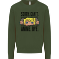 Sorry Can't Anime Bye Funny Anti-Social Kids Sweatshirt Jumper Forest Green