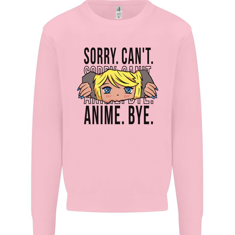 Sorry Can't Anime Bye Funny Anti-Social Kids Sweatshirt Jumper Light Pink