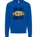 Sorry Can't Anime Bye Funny Anti-Social Kids Sweatshirt Jumper Royal Blue