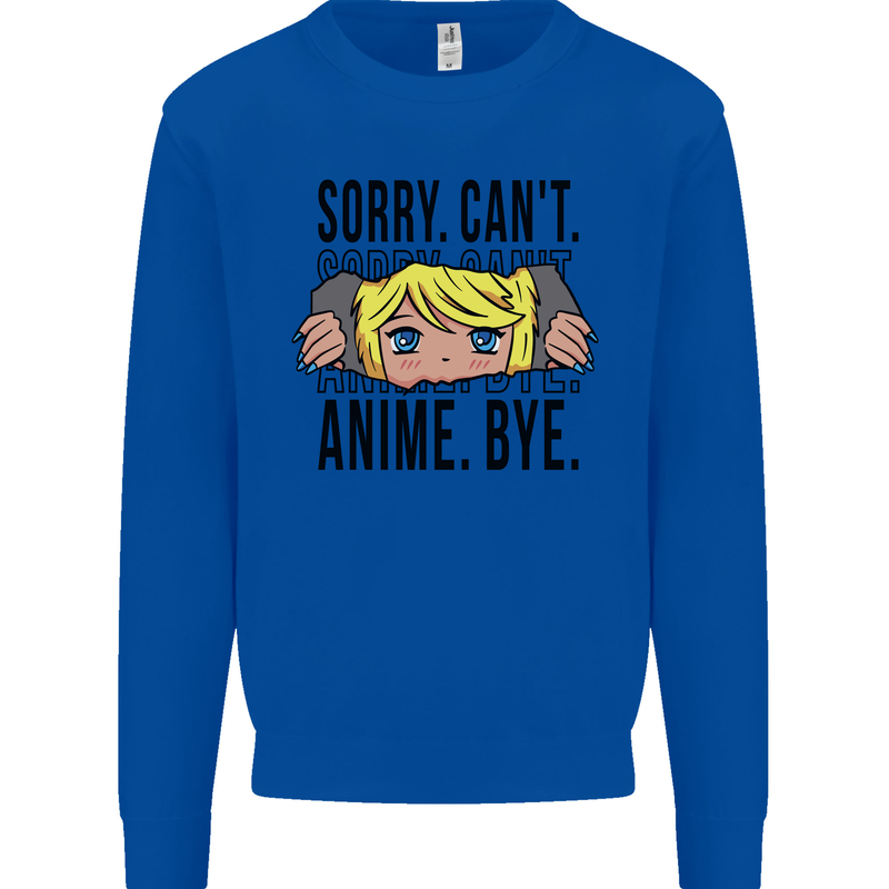 Sorry Can't Anime Bye Funny Anti-Social Kids Sweatshirt Jumper Royal Blue