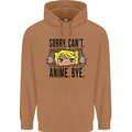 Sorry Can't Anime Bye Funny Anti-Social Mens 80% Cotton Hoodie Caramel Latte