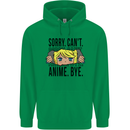 Sorry Can't Anime Bye Funny Anti-Social Mens 80% Cotton Hoodie Irish Green