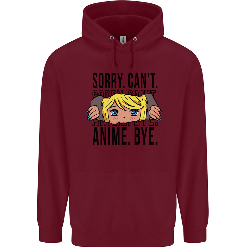 Sorry Can't Anime Bye Funny Anti-Social Mens 80% Cotton Hoodie Maroon
